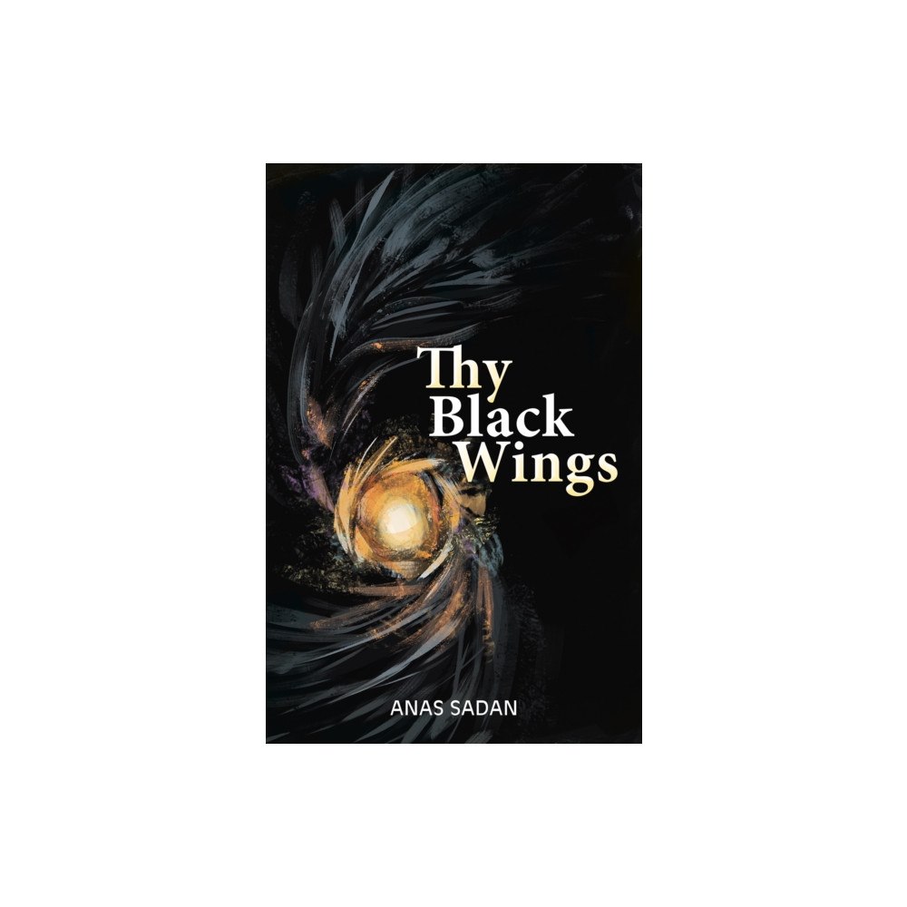 Austin Macauley Publishers Thy Black Wings (häftad, eng)