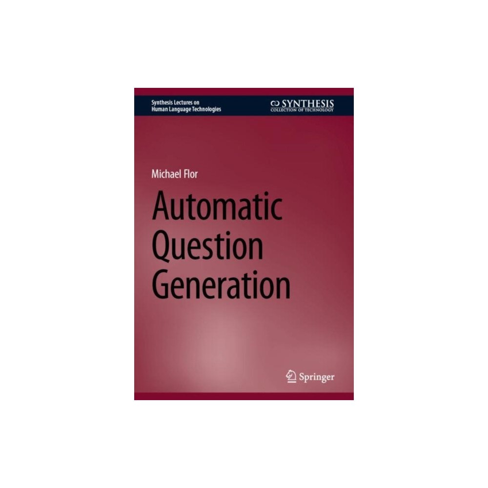 Springer International Publishing AG Automatic Question Generation (inbunden, eng)