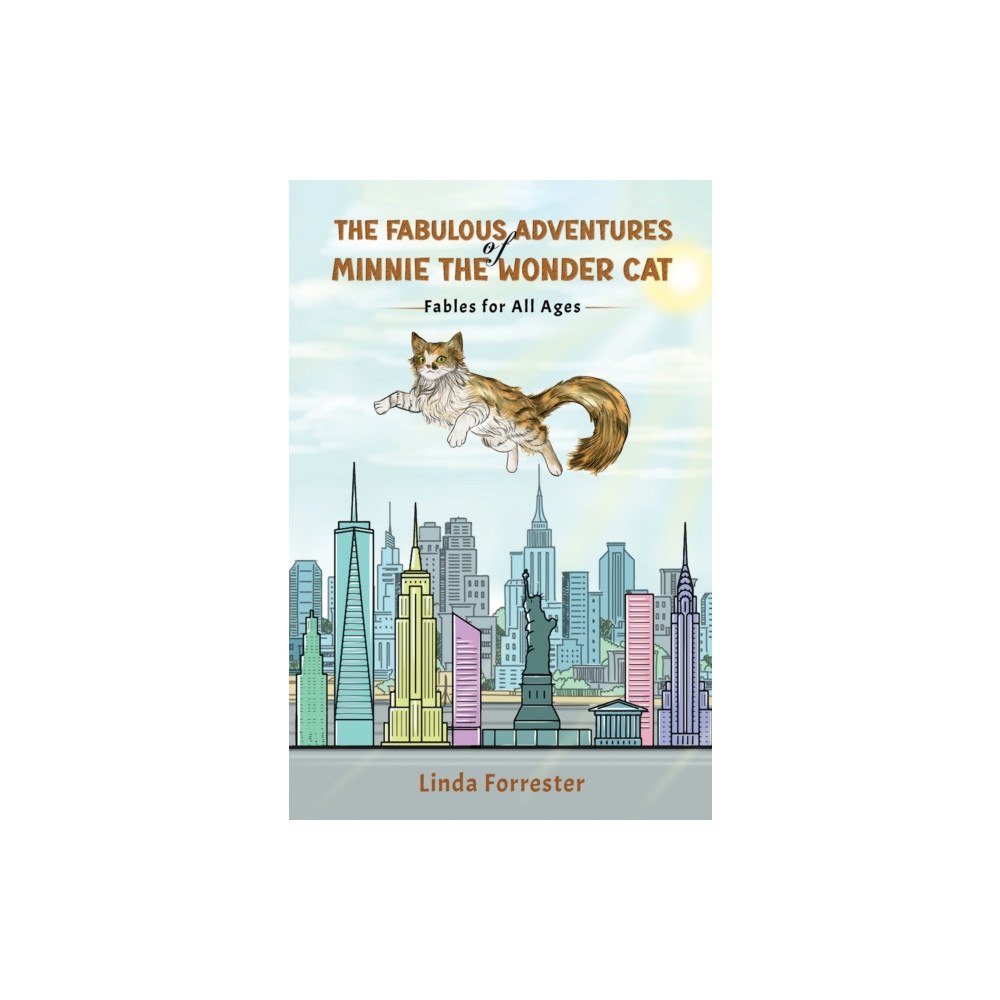 Austin Macauley Publishers LLC The Fabulous Adventures of Minnie the Wonder Cat (inbunden, eng)