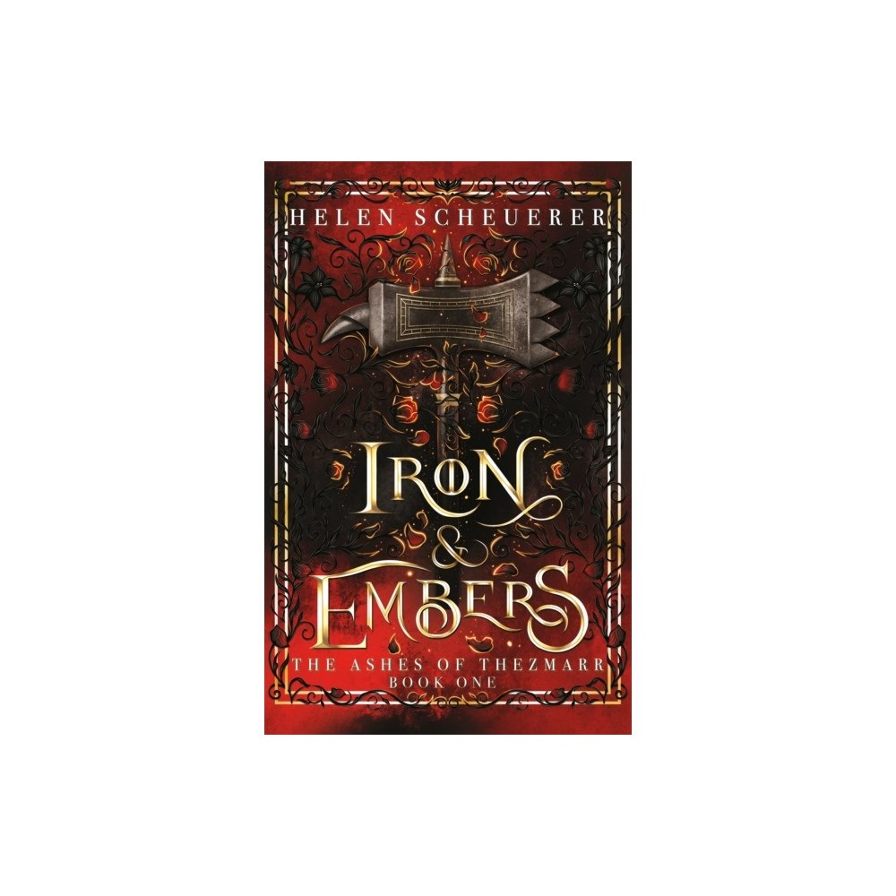 Helen Scheuerer Iron & Embers (häftad, eng)