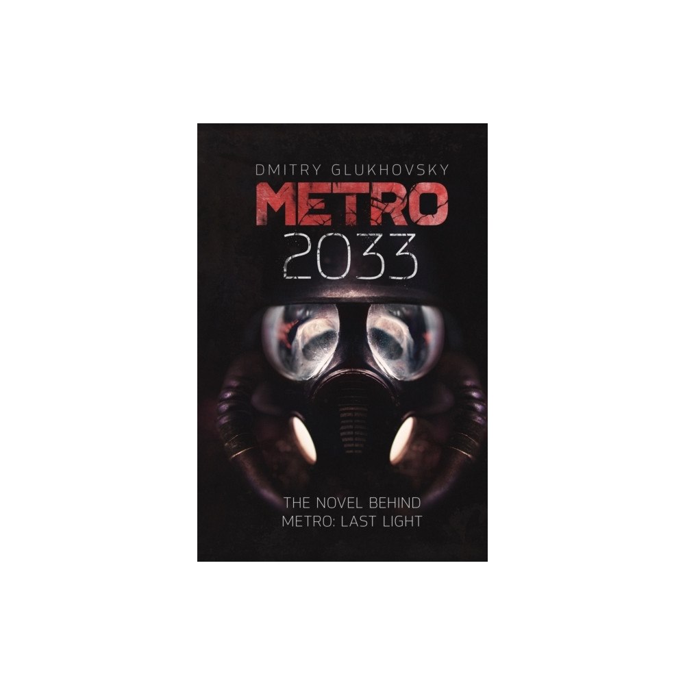 Dmitry Glukhovsky Metro 2033 (pocket, eng)