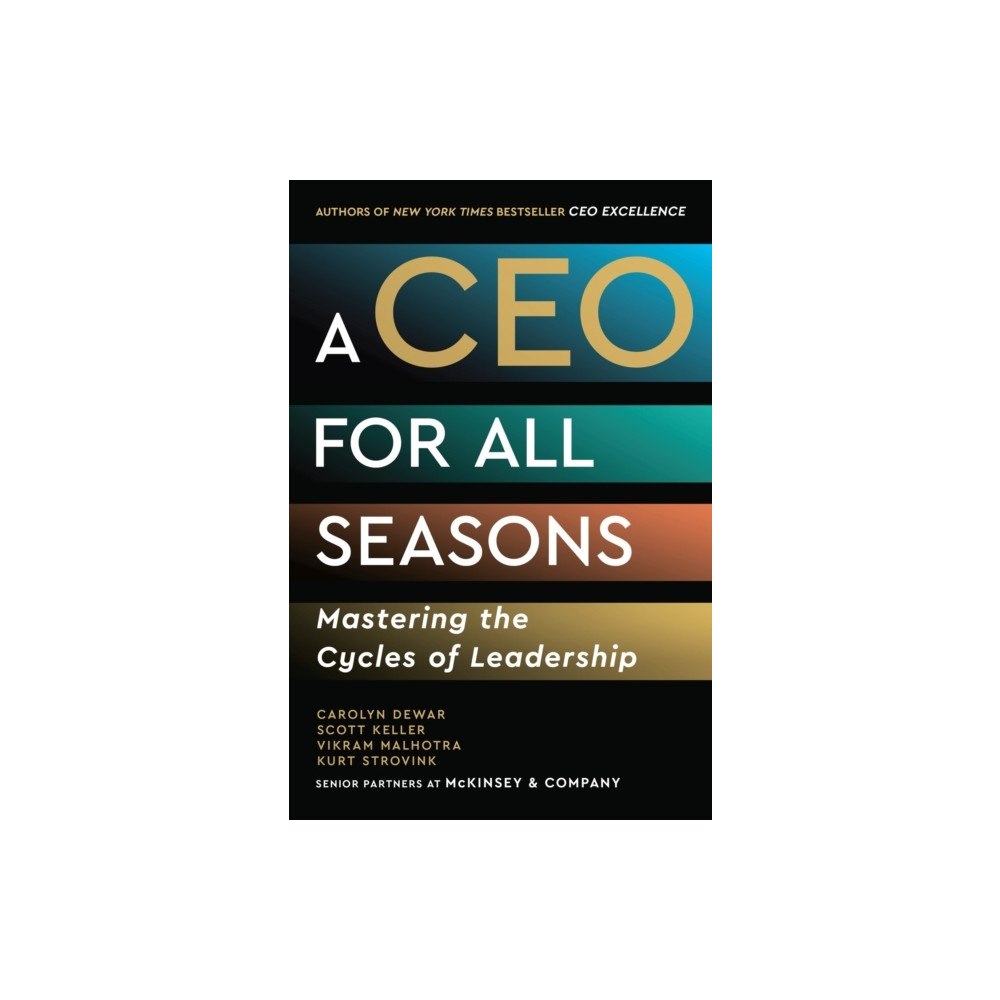 Carolyn Dewar A CEO for All Seasons (inbunden, eng)