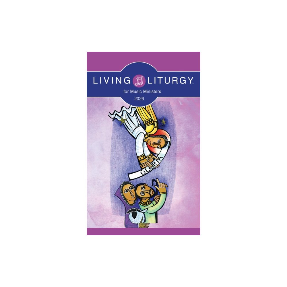 Liturgical Press Living Liturgy™ for Music Ministers (häftad, eng)