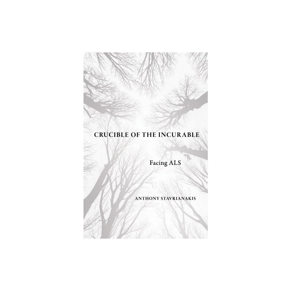 Cornell University Press Crucible of the Incurable (häftad, eng)