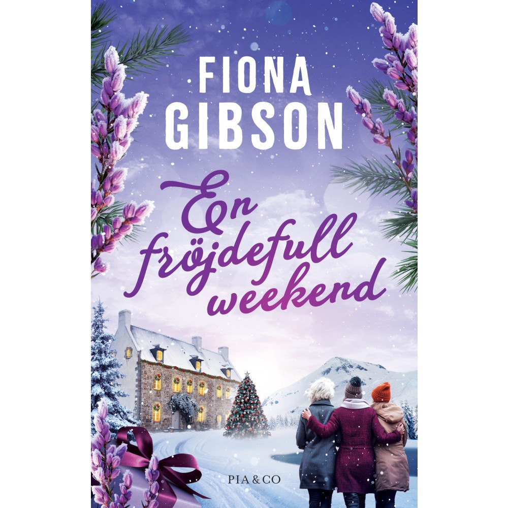 Fiona Gibson En fröjdefull weekend (inbunden)