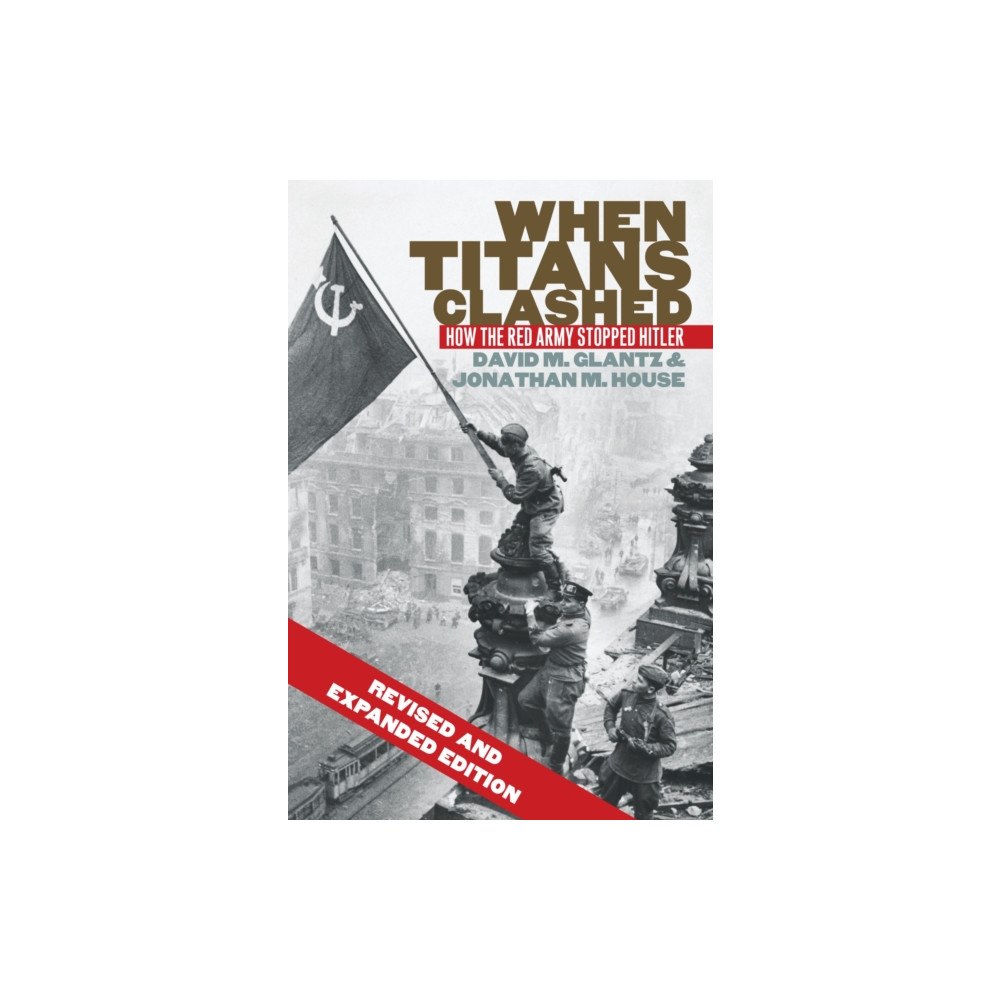 University Press of Kansas When Titans Clashed (häftad, eng)