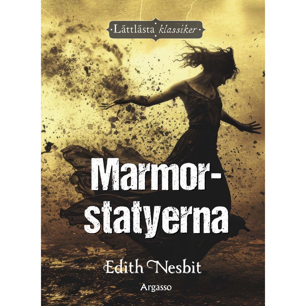 Edith Nesbit Marmorstatyerna (inbunden)