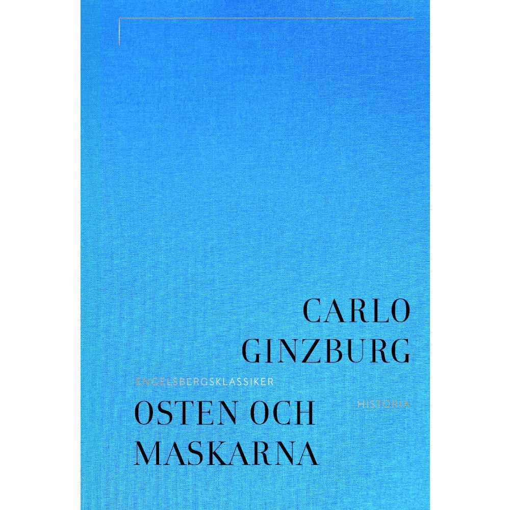 Carlo Ginzburg Osten och maskarna : en 1500-talsmjölnares tankar om skapelsen (bok, klotband)