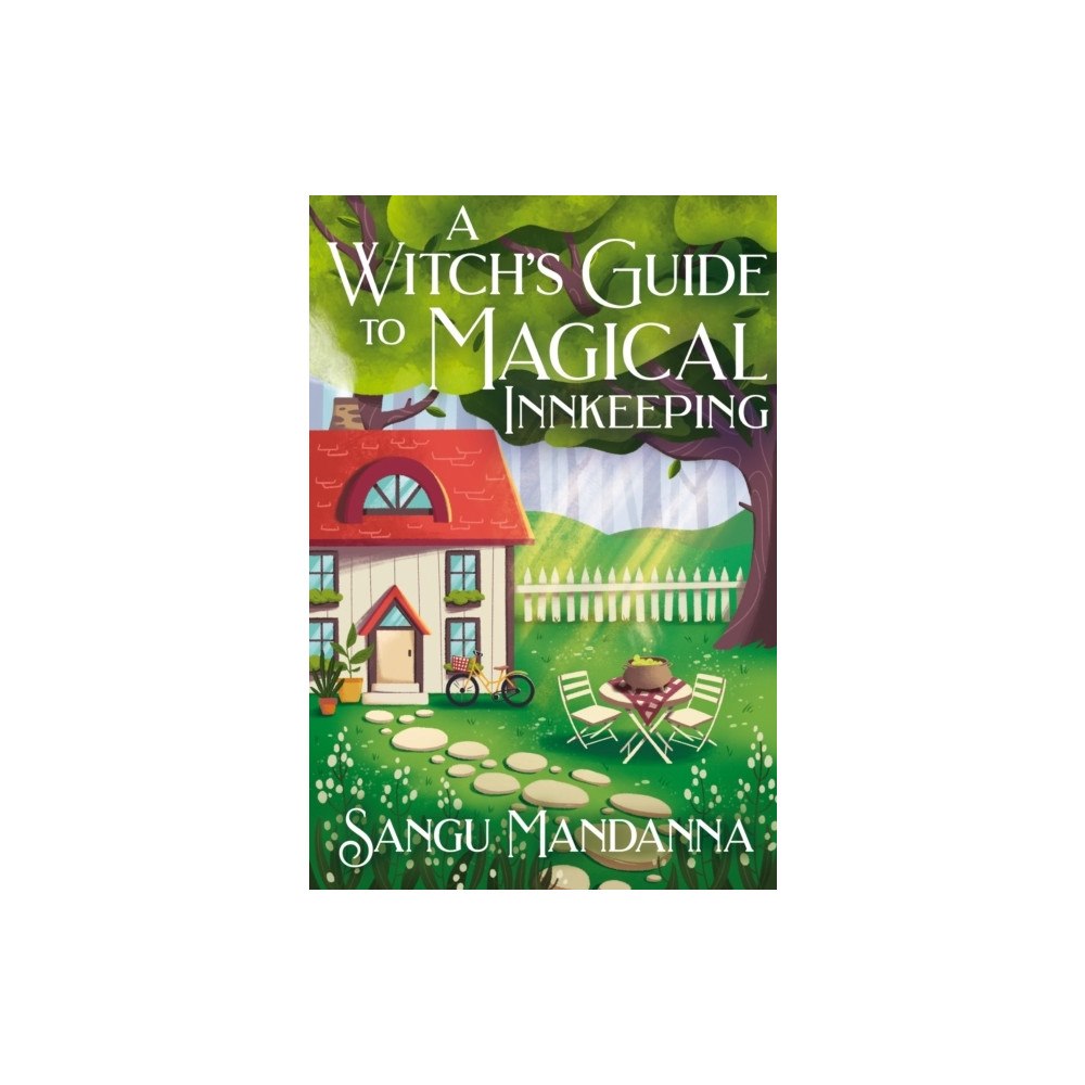 Sangu Mandanna A Witch's Guide to Magical Innkeeping (häftad, eng)