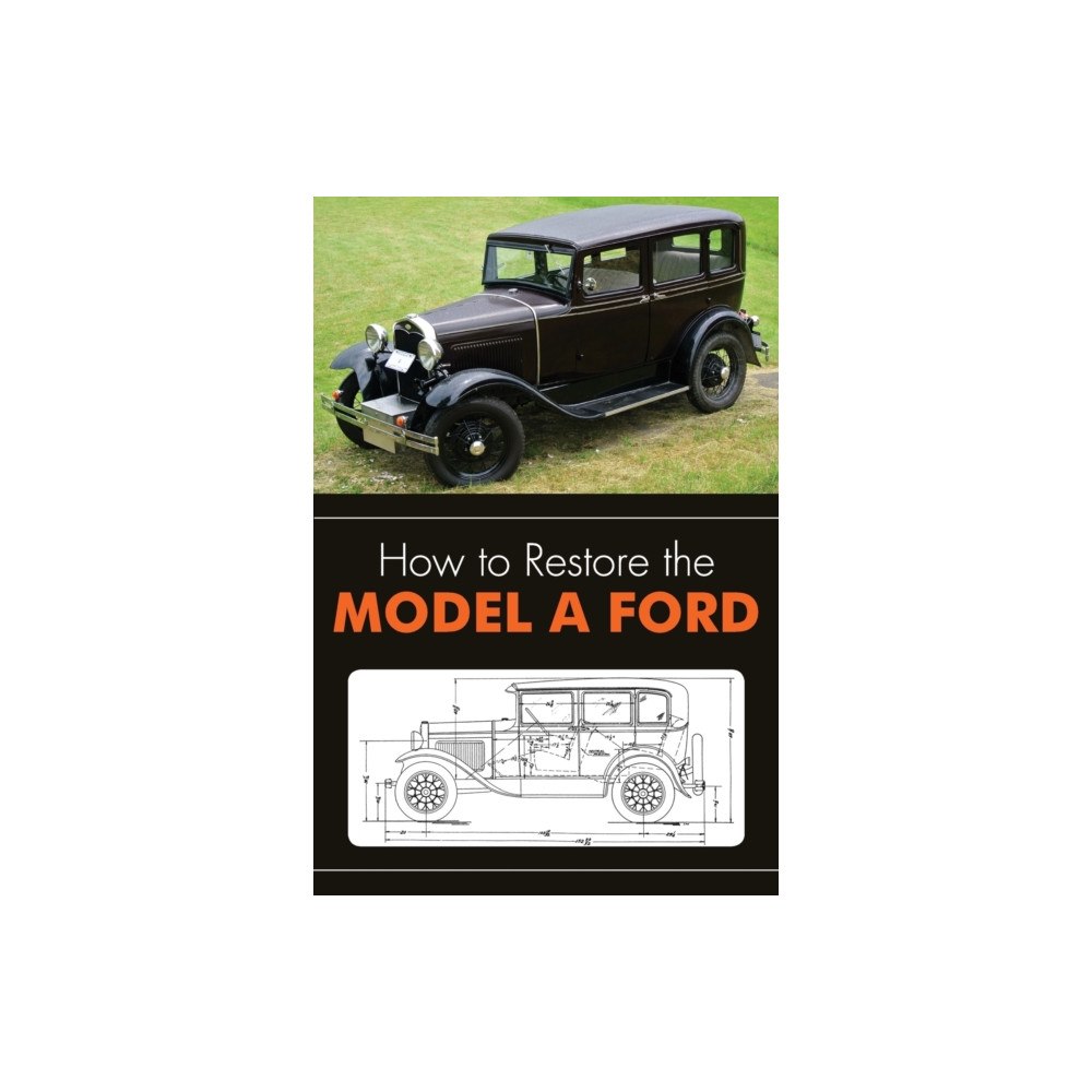Echo Point Books & Media How to Restore the Model A Ford (häftad, eng)