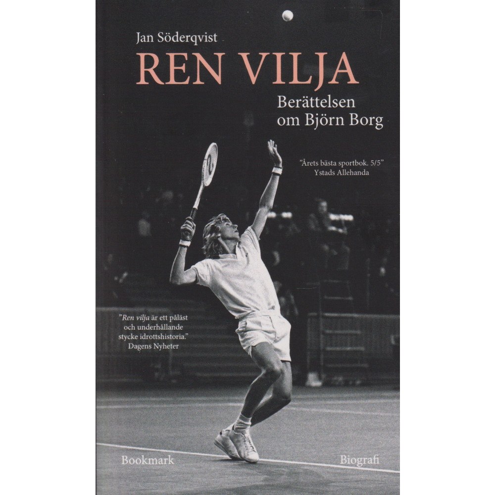 Jan Söderqvist Ren vilja: berättelsen om björn borg (pocket)