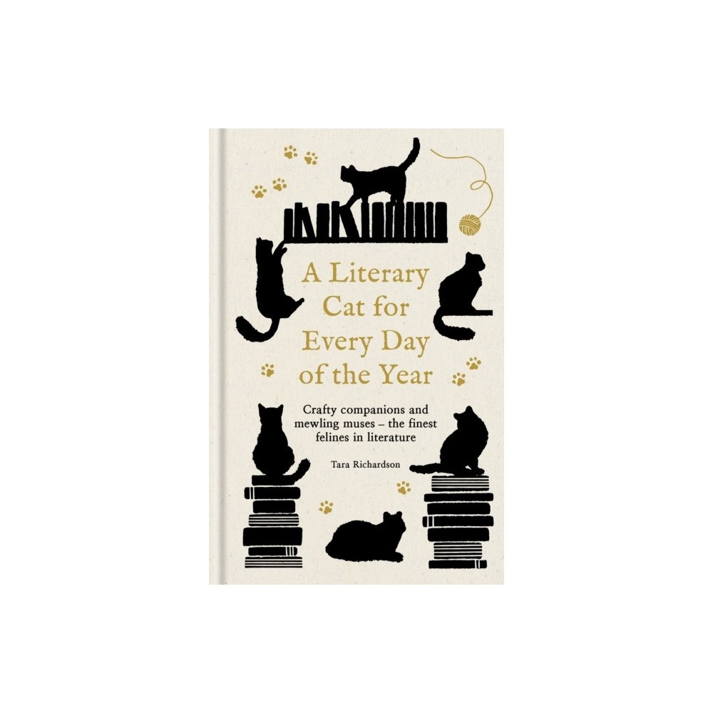 Tara Richardson A Literary Cat for Every Day of the Year (inbunden, eng)