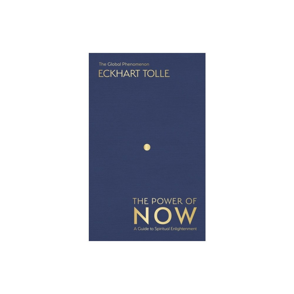 Eckhart Tolle The Power of Now (inbunden, eng)