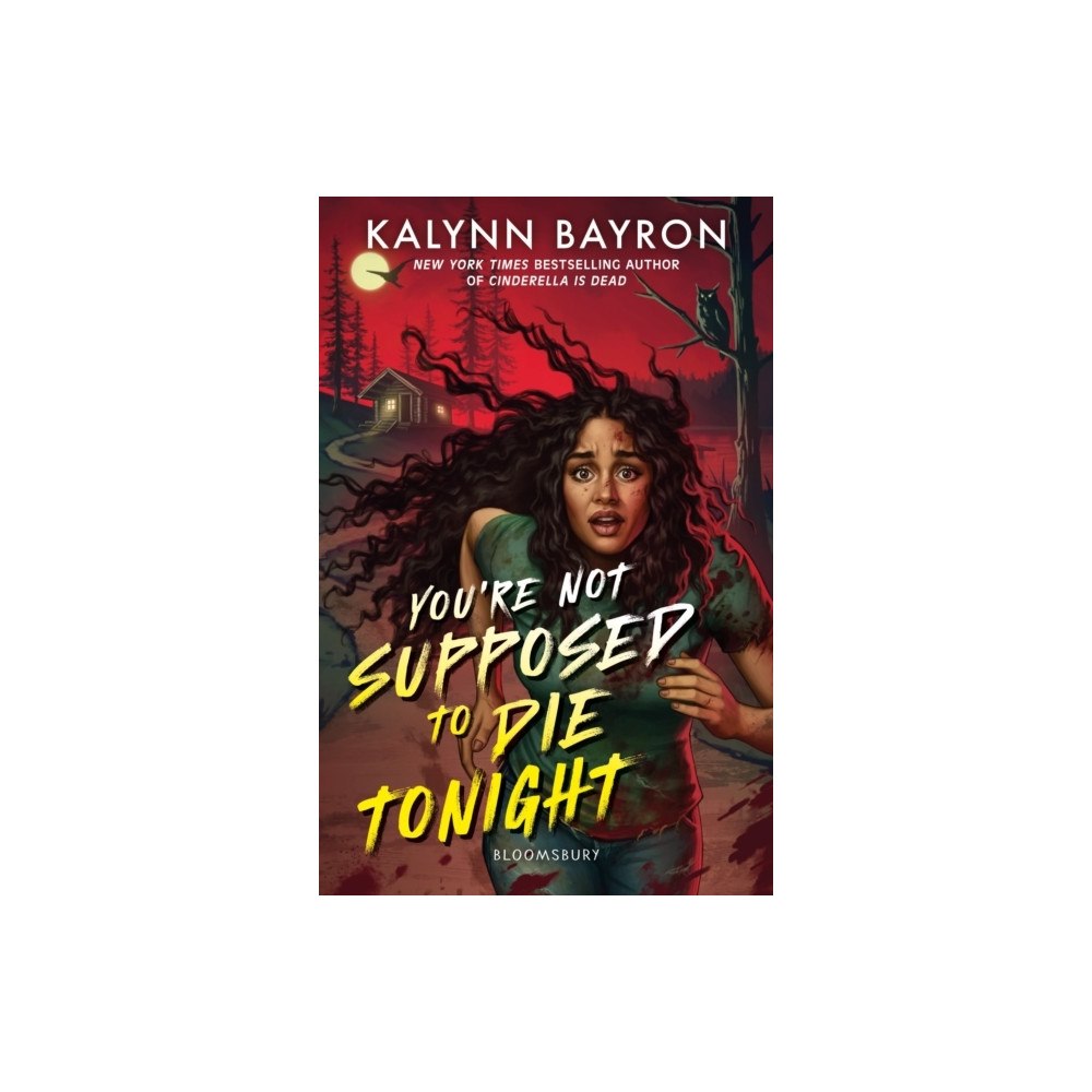 Kalynn Bayron You're Not Supposed to Die Tonight (häftad, eng)