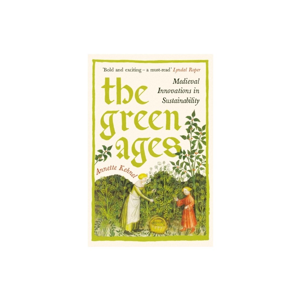 Annette Kehnel The Green Ages (pocket, eng)