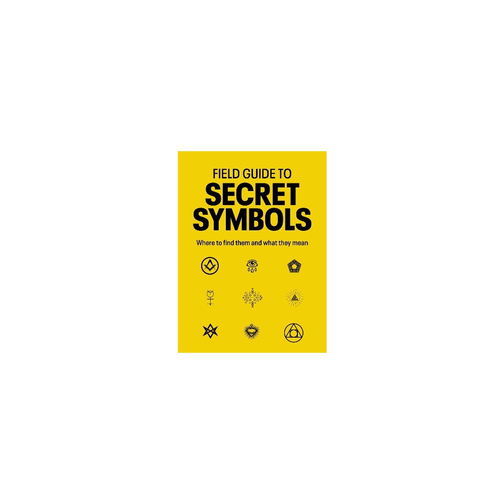 Tim Dedopulos Field Guide to Secret Symbols: Where to find them and what they mean (häftad, eng)