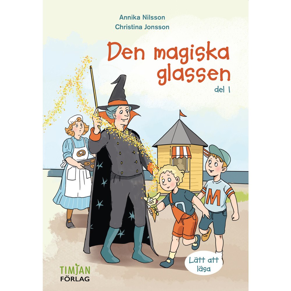 Annika Nilsson Den magiska glassen (inbunden)