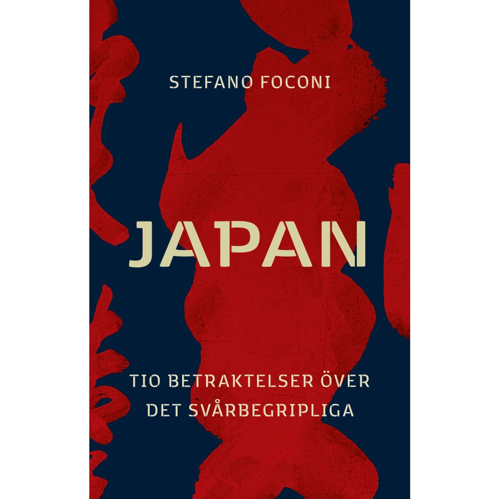 Stefano Foconi Japan : tio betraktelser över det svårbegripliga (inbunden)