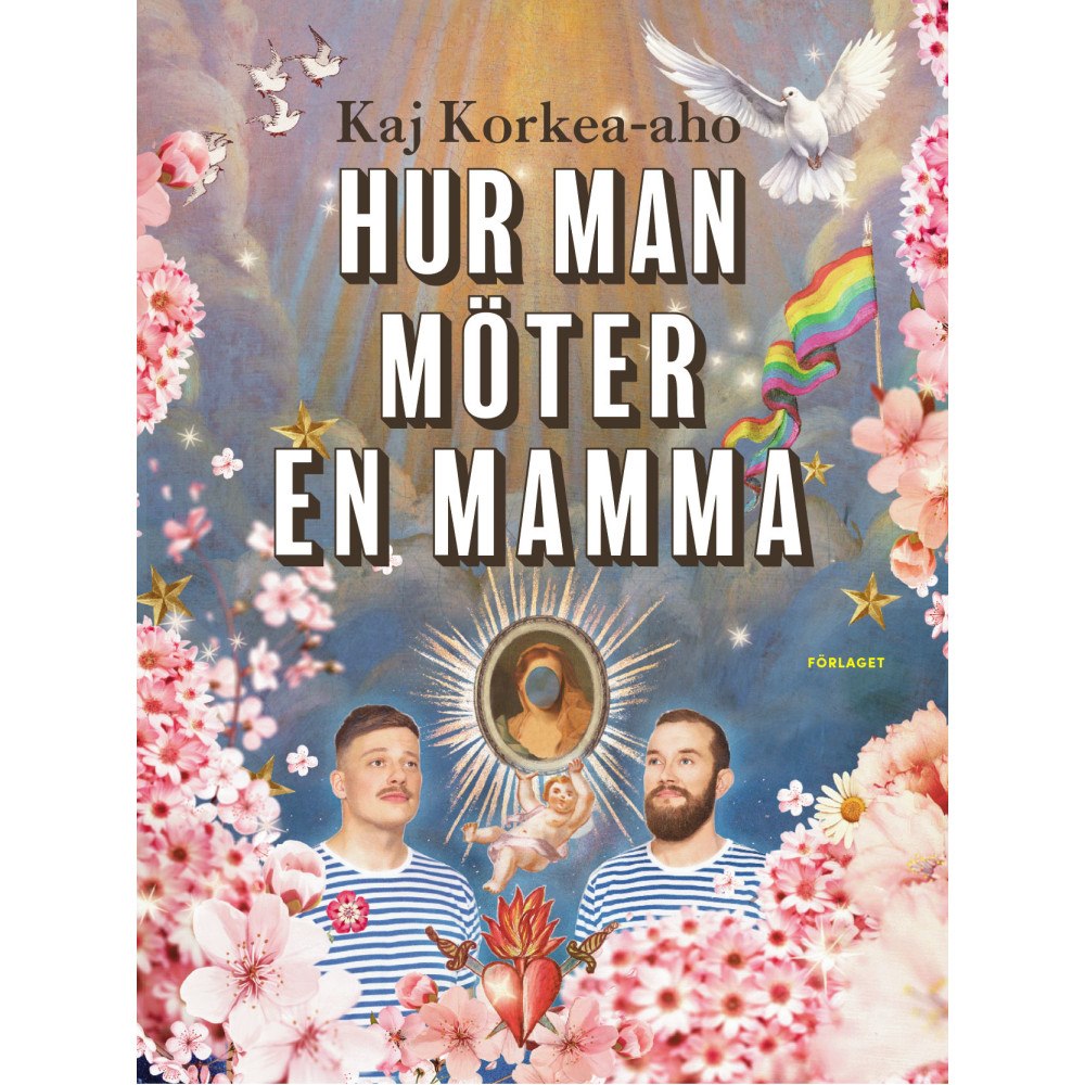 Kaj Korkea-aho Hur man möter en mamma (pocket)