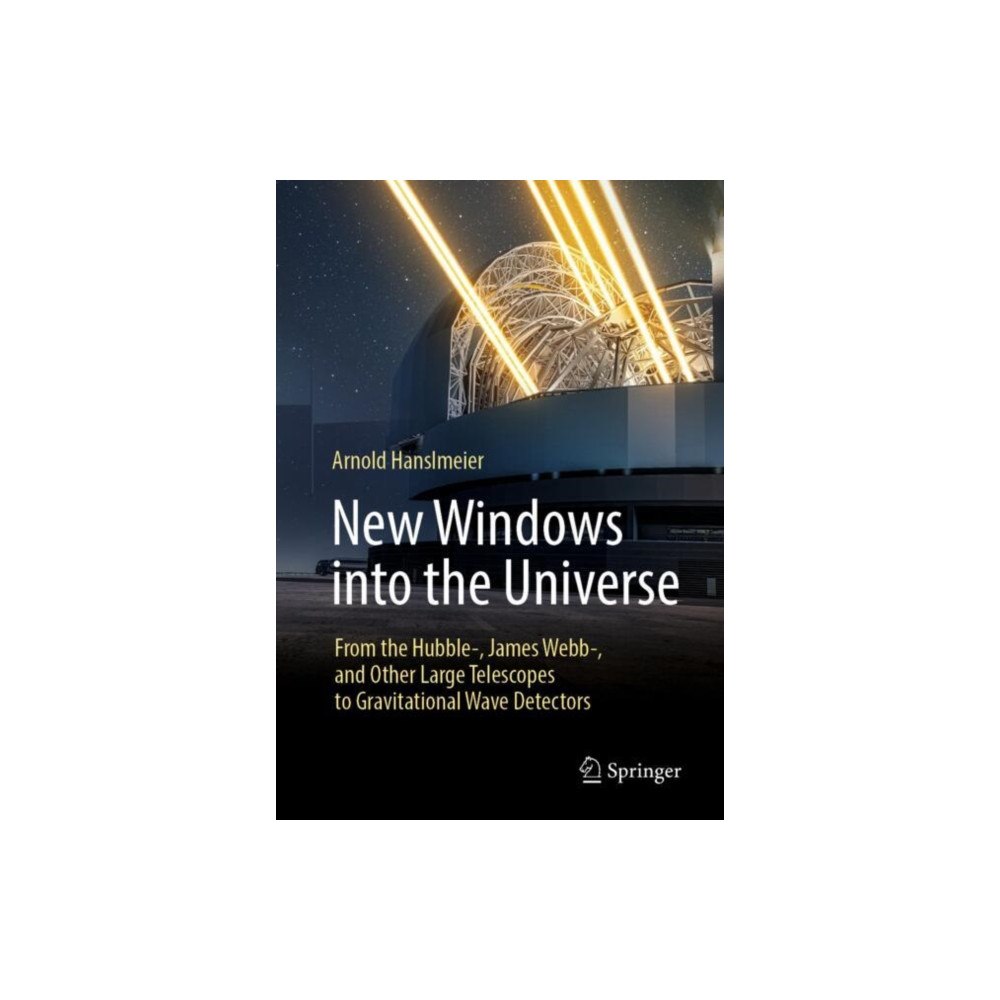 Springer-Verlag Berlin and Heidelberg GmbH & Co. K New Windows into the Universe (häftad, eng)