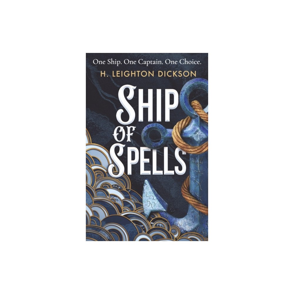 H. Leighton Dickson Ship of Spells (häftad, eng)