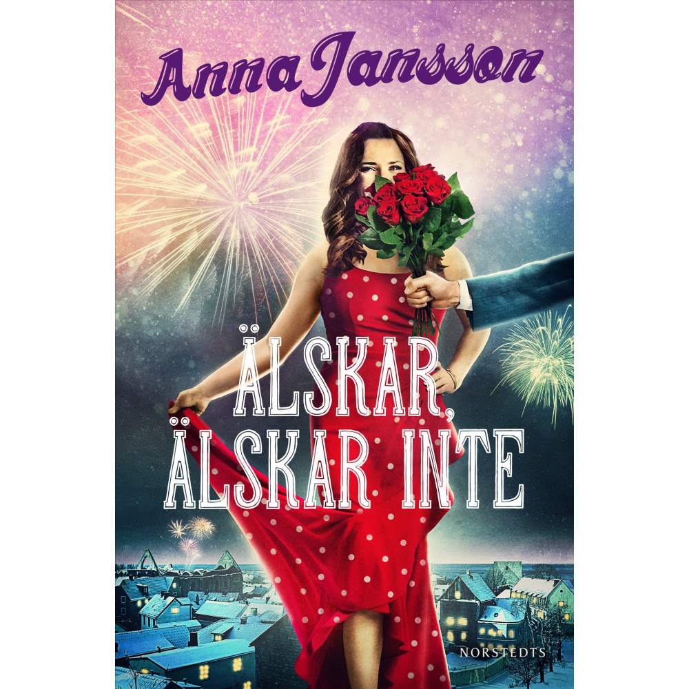 Anna Jansson Älskar, älskar inte (inbunden)