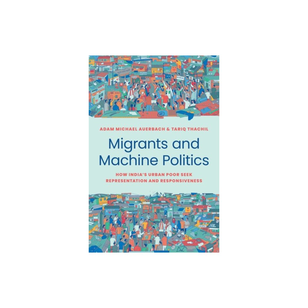 Princeton University Press Migrants and Machine Politics (häftad, eng)