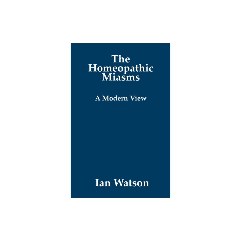 Cutting Edge Publications The Homeopathic Miasms (häftad, eng)