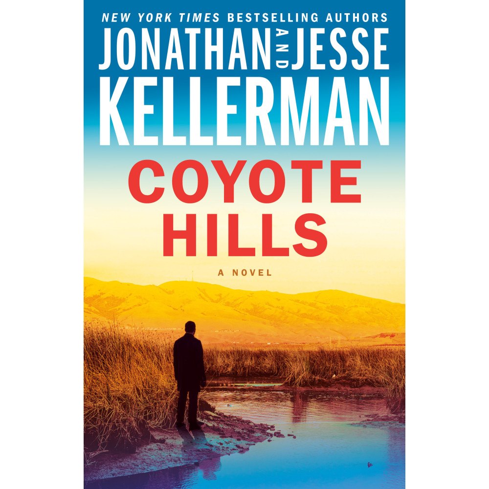 Jonathan Kellerman Coyote Hills: A Novel (inbunden, eng)