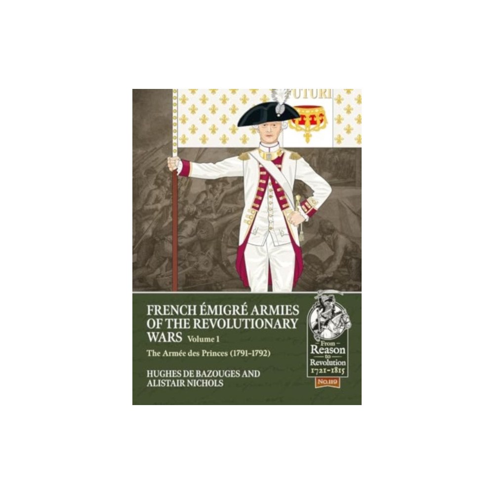 Helion & Company French Emigre Armies of the Revolutionary Wars Volume 1 (häftad, eng)