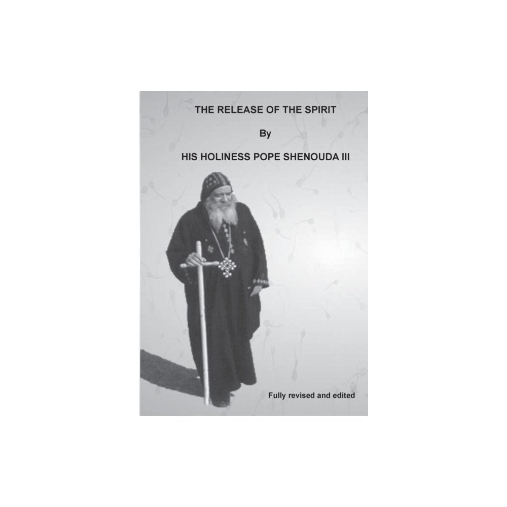 St Shenouda Press The Release of the Spirit (häftad, eng)