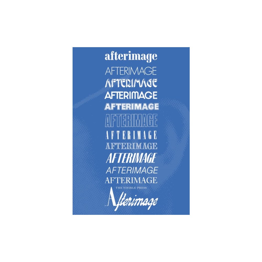 The Visible Press The Afterimage Reader (inbunden, eng)