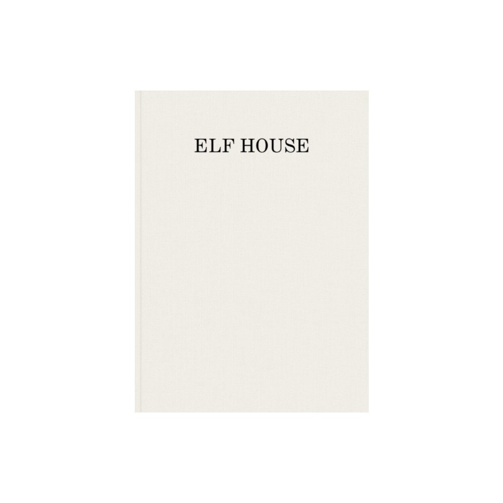 New Documents Elf House (inbunden, eng)