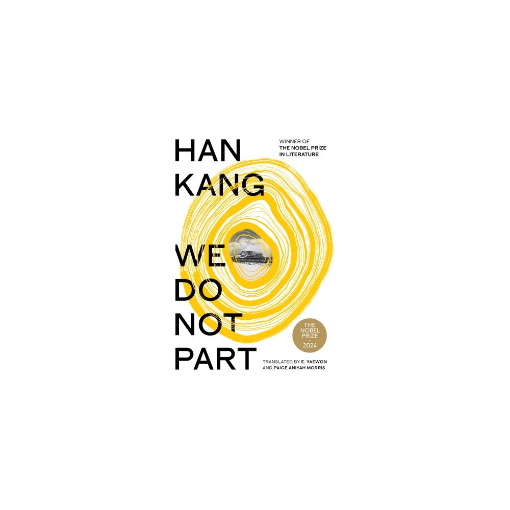 Han Kang We Do Not Part (inbunden, eng)