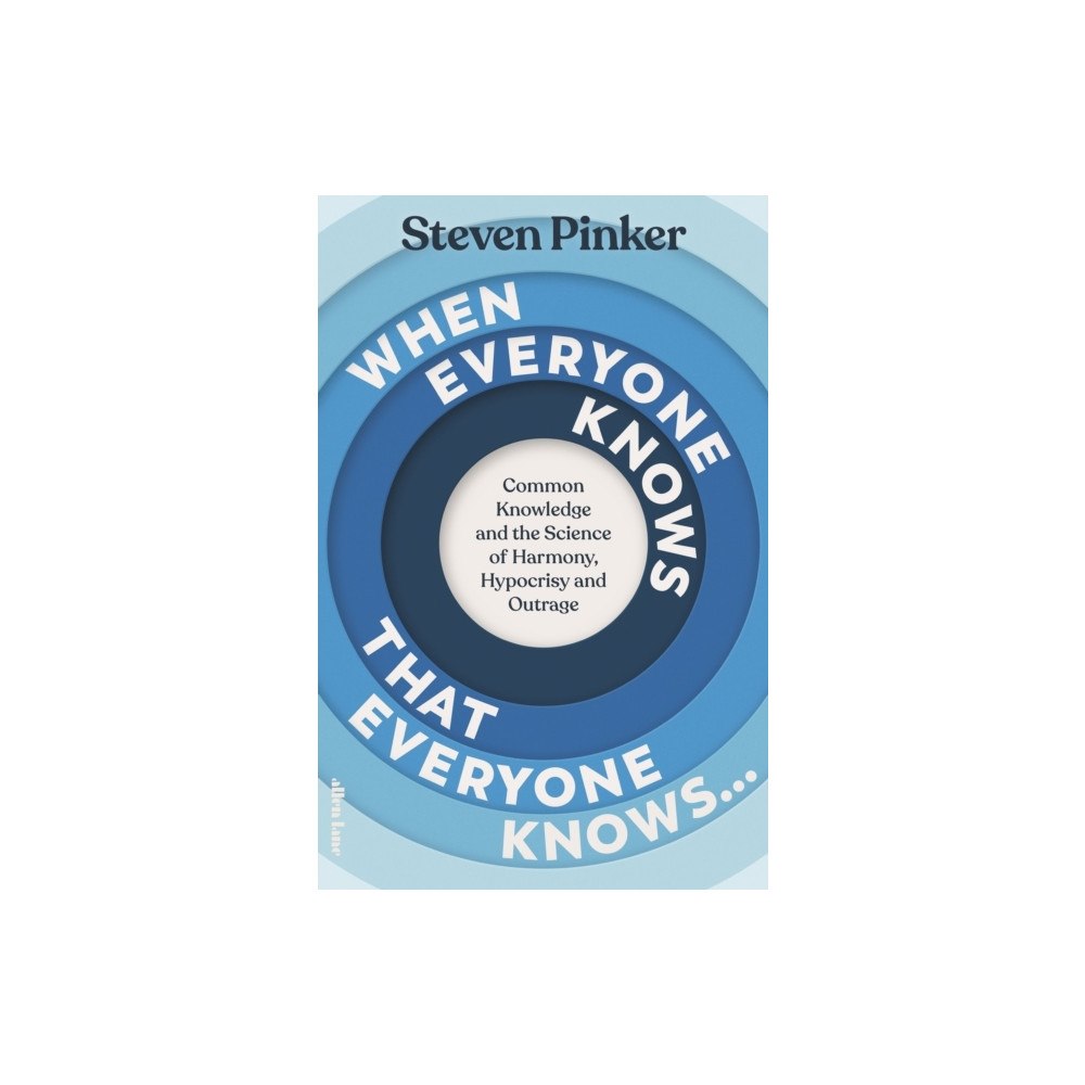 Steven Pinker When Everyone Knows That Everyone Knows... (häftad, eng)