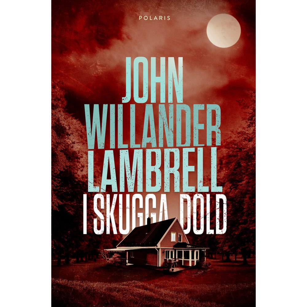John Willander Lambrell I skugga dold (inbunden)