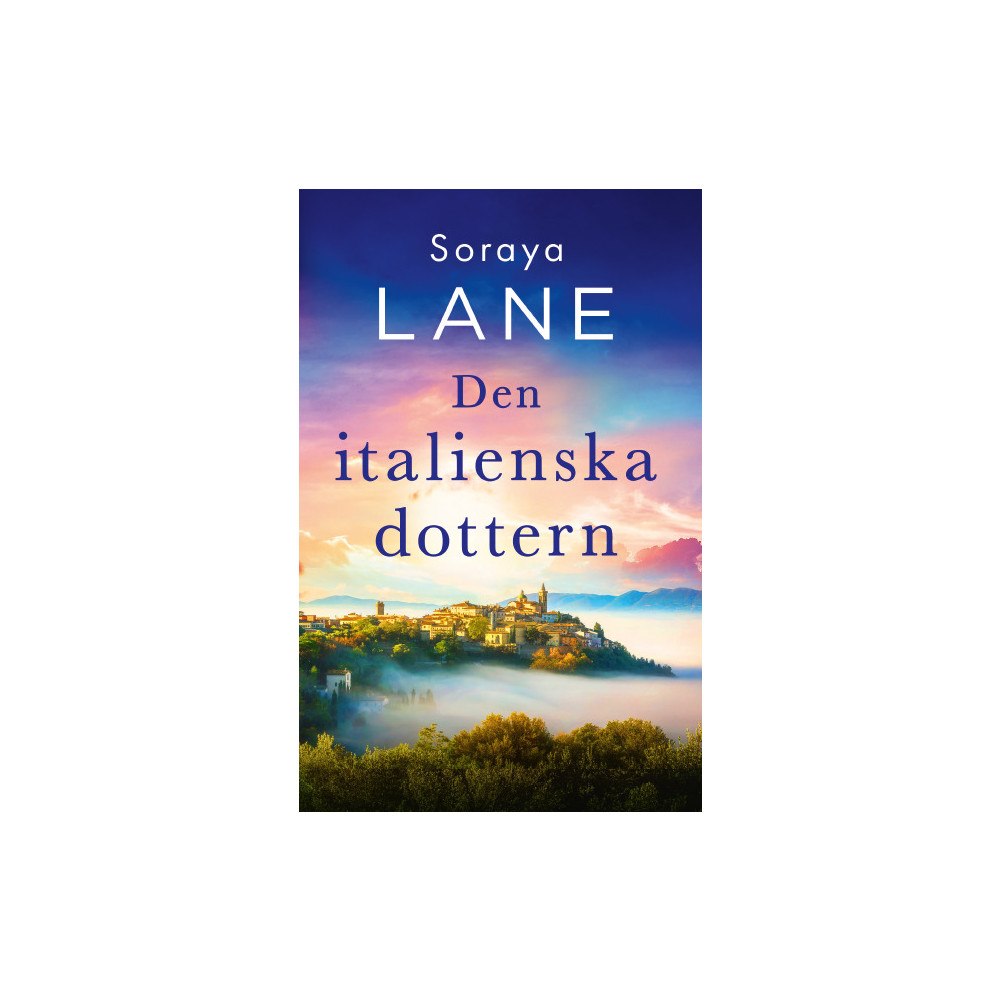 Soraya Lane Den italienska dottern (bok, danskt band)