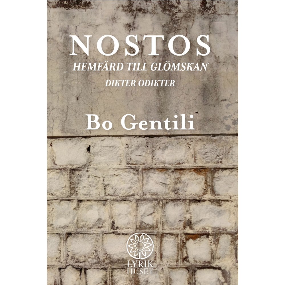 Bo Gentili Nostos : hemfärd till glömskan - Dikter Odikter (bok, danskt band)