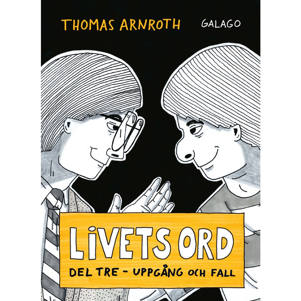 Thomas Arnroth Livets ord. Del tre, uppgång och fall (bok, danskt band)