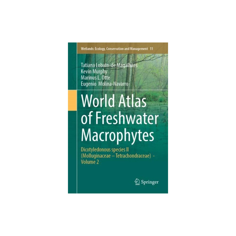 Springer International Publishing AG World Atlas of Freshwater Macrophytes (inbunden, eng)
