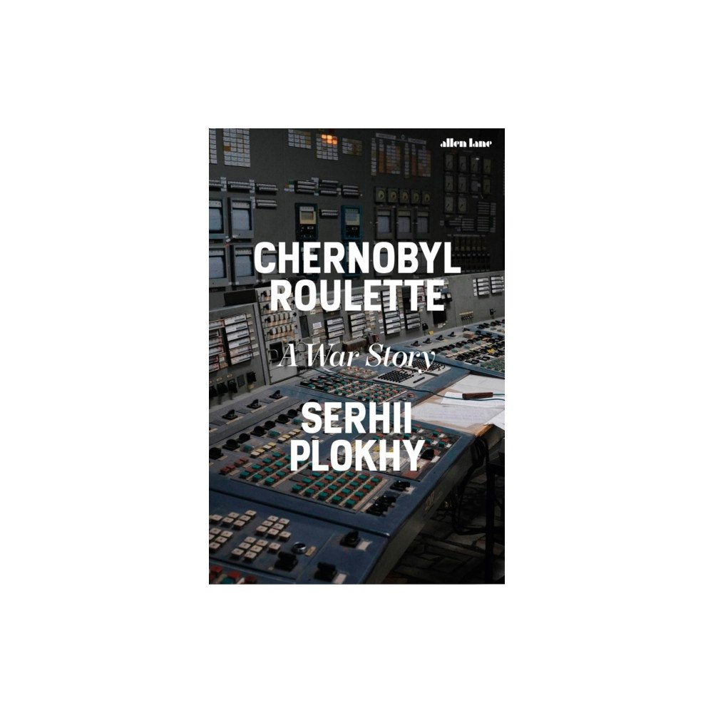 Serhii Plokhy Chernobyl Roulette (pocket, eng)