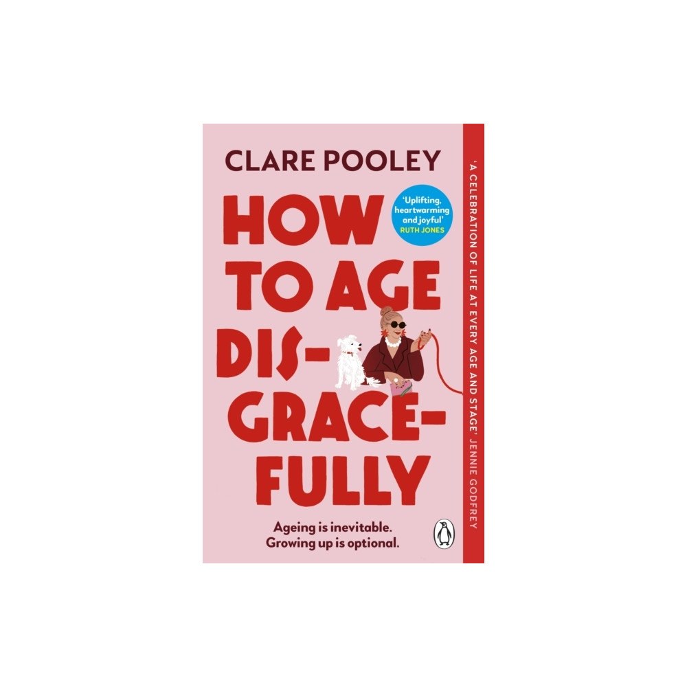 Clare Pooley How to Age Disgracefully (pocket, eng)