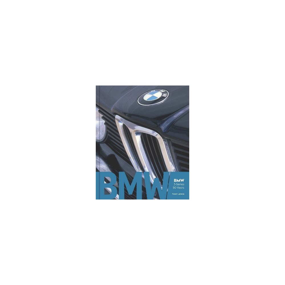 Tony Lewin BMW 3-Series 50 Years (inbunden, eng)
