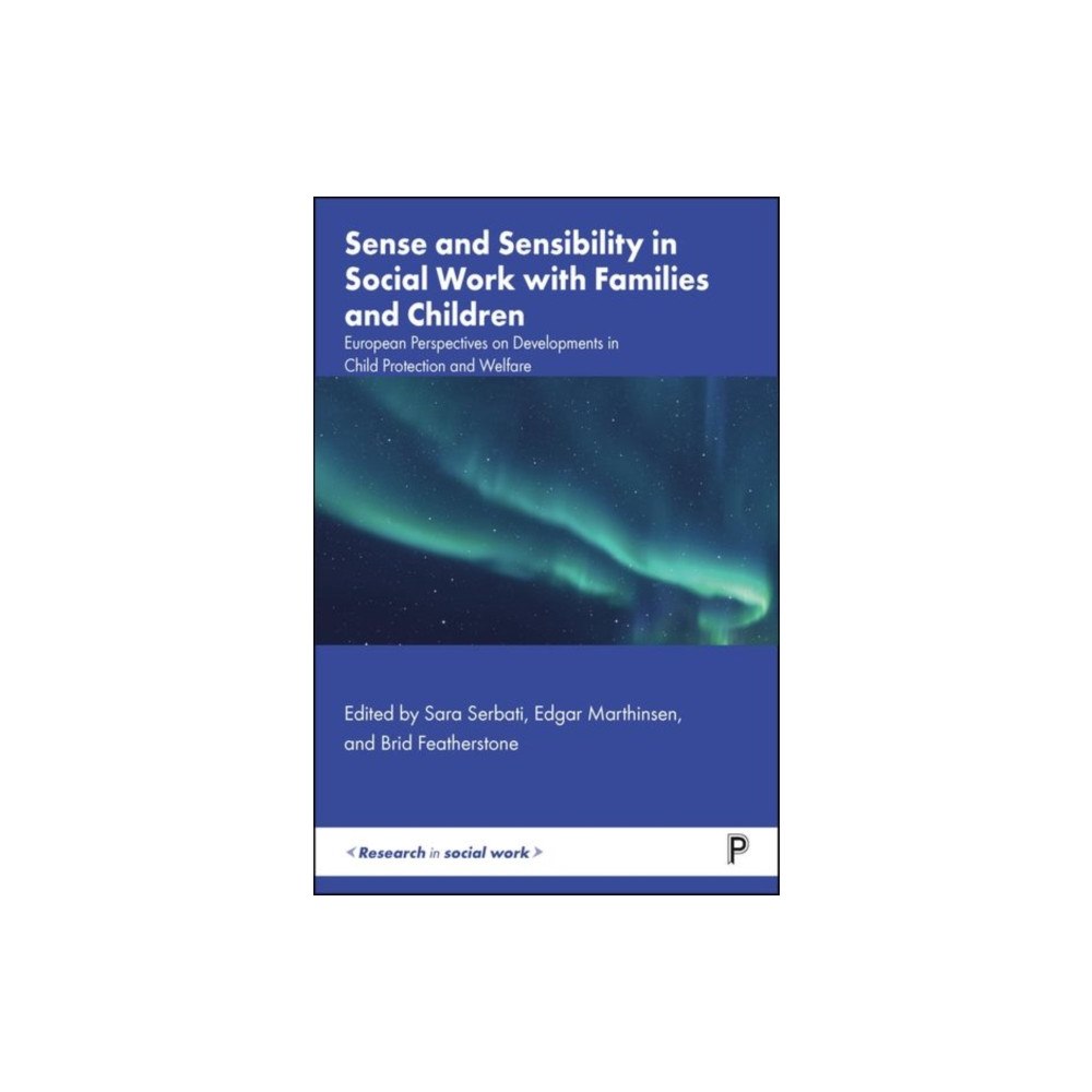 Bristol University Press Sense and Sensibility in Social Work with Families and Children (inbunden, eng)