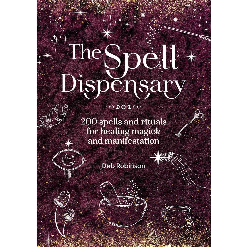 Deb Robinson The Spell Dispensary: 200 Spells and Rituals for Healing Magick and Manifestation (inbunden, eng)
