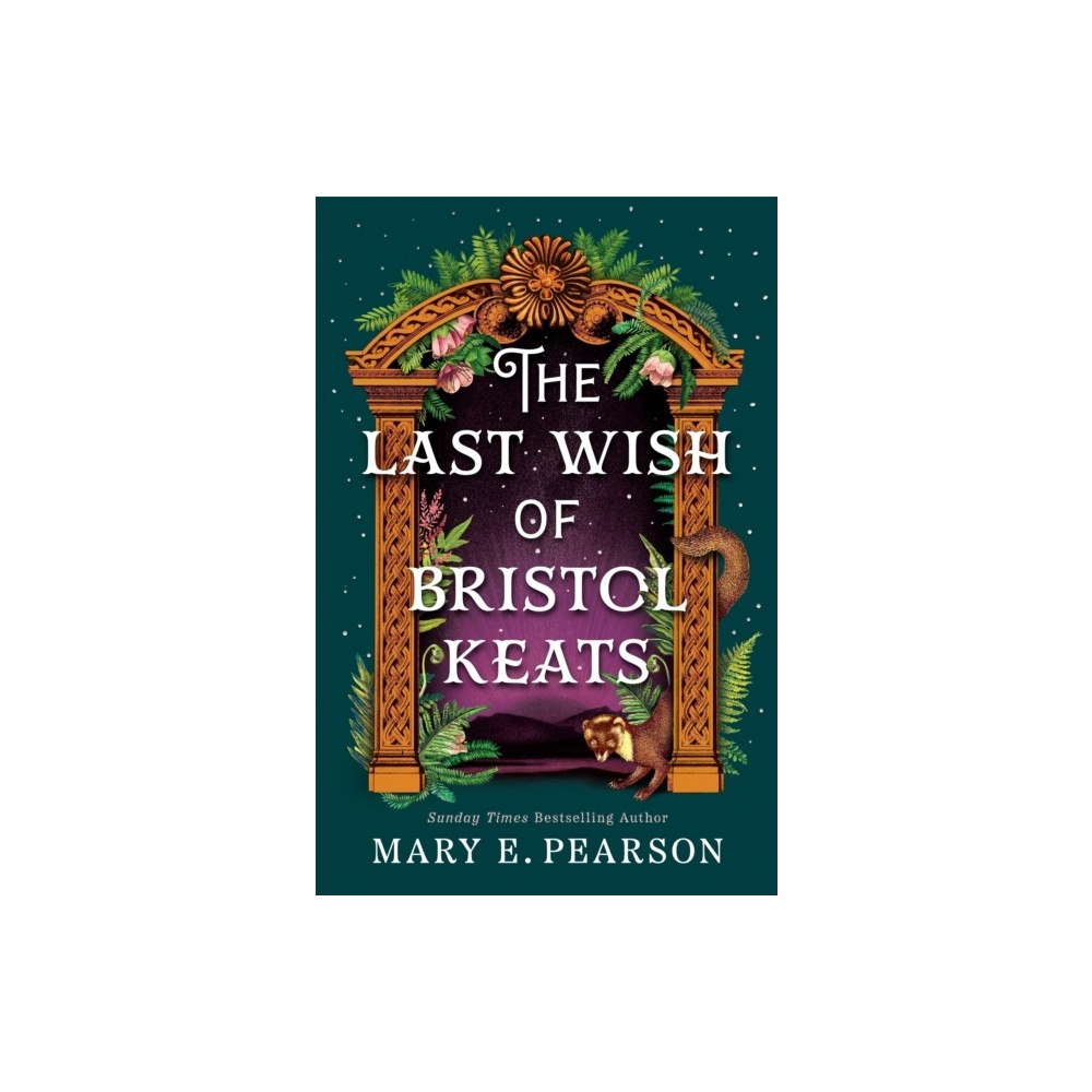 Mary E. Pearson The Last Wish of Bristol Keats (häftad, eng)