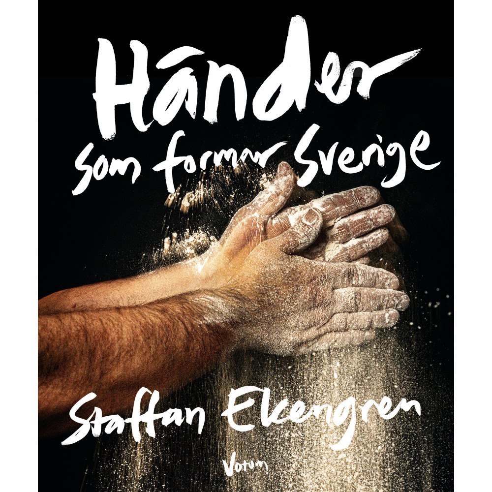 Votum Förlag Händer som formar Sverige (inbunden)