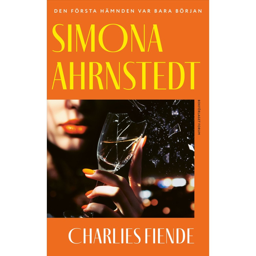 Simona Ahrnstedt Charlies fiende (inbunden)