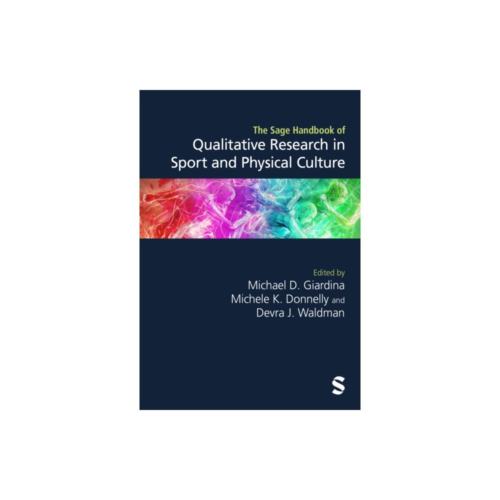 Sage Publications Ltd The Sage Handbook of Qualitative Research in Sport and Physical Culture (inbunden, eng)
