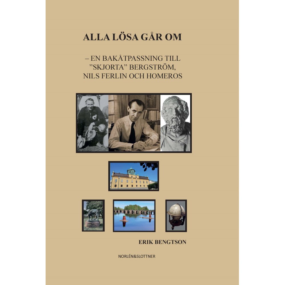 Erik Bengtson Alla lösa går om (häftad)